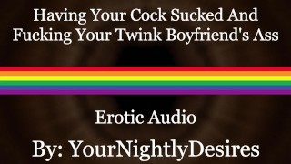 Coming Home To A Massage And Fucking Your Twink Full Of Cum [Rough] (Erotic Audio For Men)